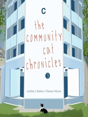 cover image of The Community Cat Chronicles Book 3
